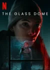 Стеклянный купол смотреть онлайн сериал 1 сезон